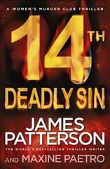 14th Deadly Sin: When the law can't be trusted, chaos reigns... (Women's Murder Club 14) cena un informācija | Fantāzija, fantastikas grāmatas | 220.lv