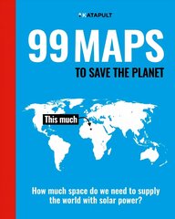 99 Maps to Save the Planet: With an introduction by Chris Packham cena un informācija | Sociālo zinātņu grāmatas | 220.lv