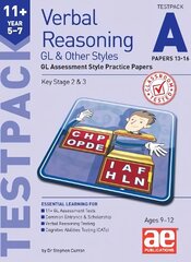 11plus Verbal Reasoning Year 5-7 GL & Other Styles Testpack A Papers 13-16: GL Assessment Style Practice Papers cena un informācija | Grāmatas pusaudžiem un jauniešiem | 220.lv