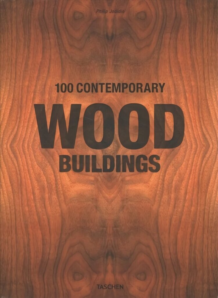 100 Contemporary Wood Buildings Multilingual edition cena un informācija | Grāmatas par arhitektūru | 220.lv