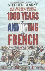 1000 Years of Annoying the French Revised edition цена и информация | Исторические книги | 220.lv