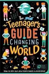 (Nearly) Teenager's Guide to Changing the World цена и информация | Книги для подростков и молодежи | 220.lv