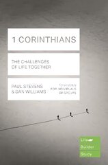 1 Corinthians (Lifebuilder Study Guides): The Challenges of Life Together: The Challenges of Life Together cena un informācija | Garīgā literatūra | 220.lv