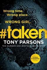 #taken: Wrong time. Wrong place. Wrong girl. cena un informācija | Fantāzija, fantastikas grāmatas | 220.lv