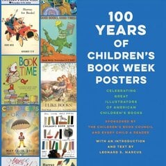 100 Years of Children's Book Week Posters cena un informācija | Grāmatas pusaudžiem un jauniešiem | 220.lv