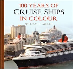 100 Years of Cruise Ships in Colour цена и информация | Путеводители, путешествия | 220.lv