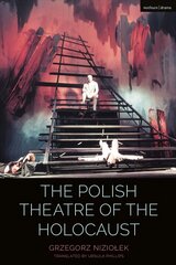 Polish Theatre of the Holocaust цена и информация | Исторические книги | 220.lv