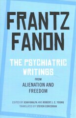 Psychiatric Writings from Alienation and Freedom цена и информация | Исторические книги | 220.lv