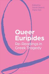 Queer Euripides: Re-Readings in Greek Tragedy цена и информация | Исторические книги | 220.lv