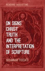 On Signs, Christ, Truth and the Interpretation of Scripture cena un informācija | Garīgā literatūra | 220.lv