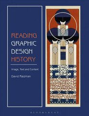 Reading Graphic Design History: Image, Text, and Context cena un informācija | Mākslas grāmatas | 220.lv