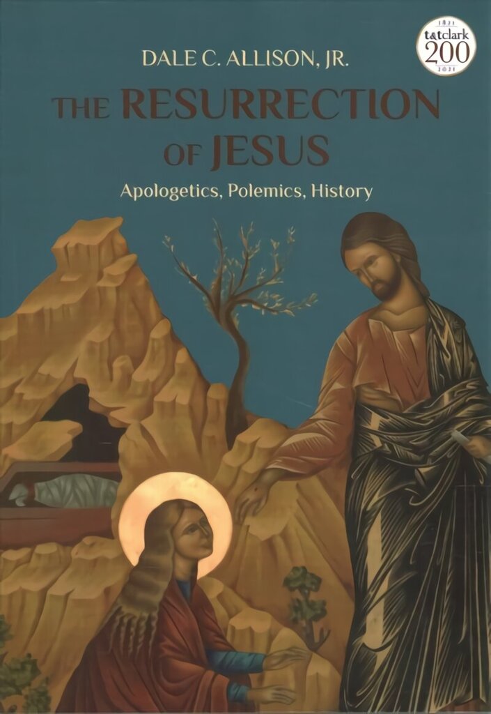 Resurrection of Jesus: Apologetics, Polemics, History цена и информация | Garīgā literatūra | 220.lv