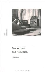 Modernism and Its Media цена и информация | Фантастика, фэнтези | 220.lv