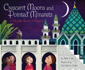 Crescent Moons and Pointed Minarets cena un informācija | Grāmatas mazuļiem | 220.lv