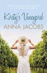 Kirsty's Vineyard: A heart warming story from the million-copy bestselling author цена и информация | Фантастика, фэнтези | 220.lv