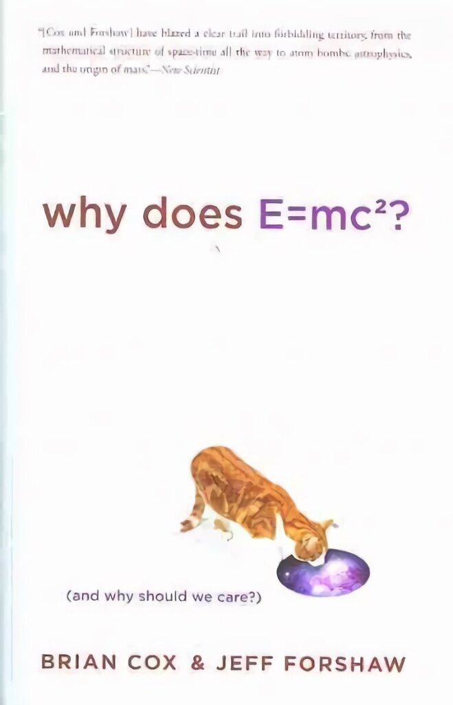 Why Does E=mc2?: (And Why Should We Care?) Special edition цена и информация | Ekonomikas grāmatas | 220.lv