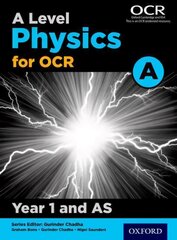 A Level Physics for OCR A: Year 1 and AS cena un informācija | Ekonomikas grāmatas | 220.lv