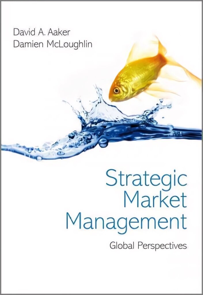 Strategic Market Management: Global Perspectives cena un informācija | Ekonomikas grāmatas | 220.lv