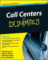 Call Centers For Dummies 2e 2nd Edition cena un informācija | Ekonomikas grāmatas | 220.lv
