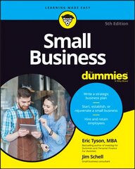 Small Business For Dummies, 5th Edition 5th Edition цена и информация | Книги по экономике | 220.lv