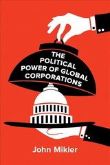 Political Power of Global Corporations cena un informācija | Ekonomikas grāmatas | 220.lv