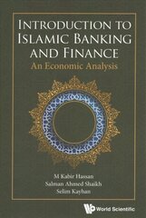 Introduction To Islamic Banking And Finance: An Economic Analysis cena un informācija | Ekonomikas grāmatas | 220.lv