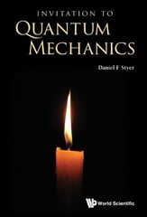 Invitation To Quantum Mechanics цена и информация | Книги по экономике | 220.lv
