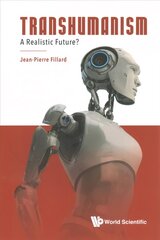 Transhumanism: A Realistic Future? цена и информация | Книги по экономике | 220.lv