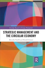 Strategic Management and the Circular Economy цена и информация | Книги по экономике | 220.lv