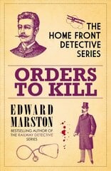 Orders to Kill: The compelling WWI murder mystery series cena un informācija | Fantāzija, fantastikas grāmatas | 220.lv