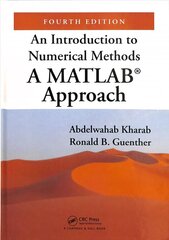 Introduction to Numerical Methods: A MATLAB (R) Approach, Fourth Edition 4th edition cena un informācija | Ekonomikas grāmatas | 220.lv
