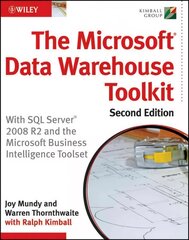 Microsoft Data Warehouse Toolkit: With SQL Server 2008 R2 and the Microsoft Business Intelligence Toolset 2nd Edition цена и информация | Книги по экономике | 220.lv