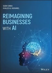 Reimagining Businesses with AI цена и информация | Книги по экономике | 220.lv