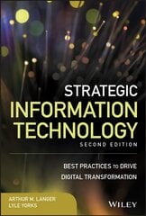 Strategic Information Technology: Best Practices to Drive Digital Transformation 2nd Edition цена и информация | Книги по экономике | 220.lv