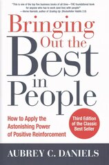 Bringing Out the Best in People: How to Apply the Astonishing Power of Positive Reinforcement, Third Edition 3rd edition cena un informācija | Ekonomikas grāmatas | 220.lv