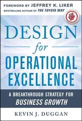 Design for Operational Excellence: A Breakthrough Strategy for Business Growth: A Breakthrough Strategy for Business Growth цена и информация | Книги по экономике | 220.lv