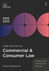 Core Statutes on Commercial & Consumer Law 2022-23 7th edition cena un informācija | Ekonomikas grāmatas | 220.lv