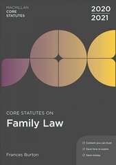 Core Statutes on Family Law 2020-21 5th edition цена и информация | Книги по экономике | 220.lv