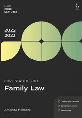 Core Statutes on Family Law 2022-23 7th edition цена и информация | Книги по экономике | 220.lv