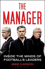 Manager: Inside the Minds of Football's Leaders cena un informācija | Ekonomikas grāmatas | 220.lv