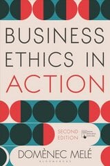 Business Ethics in Action: Managing Human Excellence in Organizations 2nd edition cena un informācija | Ekonomikas grāmatas | 220.lv