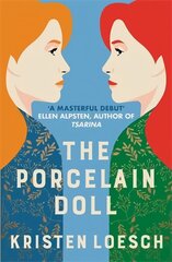 Porcelain Doll: A mesmerising tale spanning Russia's 20th century цена и информация | Фантастика, фэнтези | 220.lv