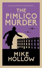 Pimlico Murder: The compelling wartime murder mystery цена и информация | Фантастика, фэнтези | 220.lv