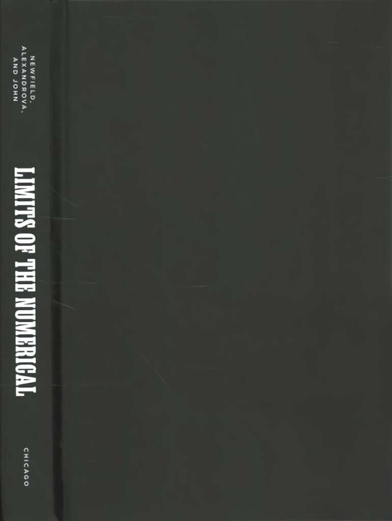 Limits of the Numerical: The Abuses and Uses of Quantification cena un informācija | Ekonomikas grāmatas | 220.lv