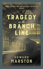 Tragedy on the Branch Line: The bestselling Victorian mystery series цена и информация | Фантастика, фэнтези | 220.lv