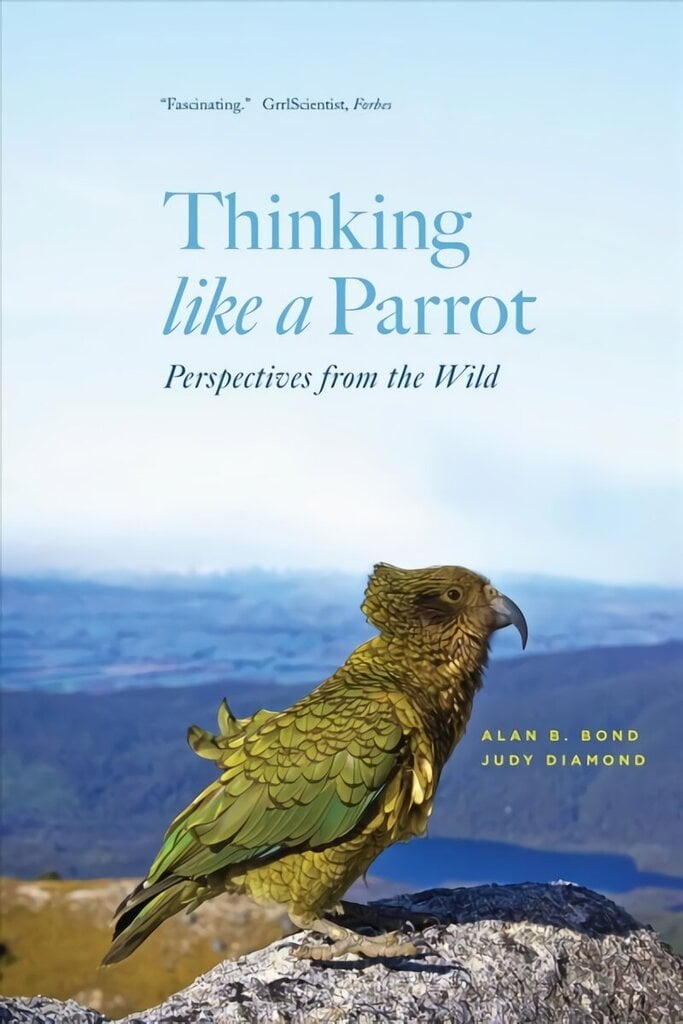 Thinking like a Parrot: Perspectives from the Wild cena un informācija | Izglītojošas grāmatas | 220.lv