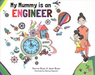 My Mummy is an Engineer cena un informācija | Grāmatas mazuļiem | 220.lv