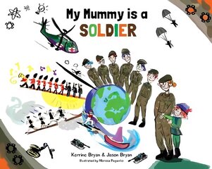 My Mummy is a Soldier цена и информация | Книги для малышей | 220.lv