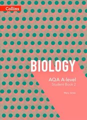 AQA A Level Biology Year 2 Student Book, Year 2, AQA A Level Biology Year 2 Student Book цена и информация | Книги по экономике | 220.lv