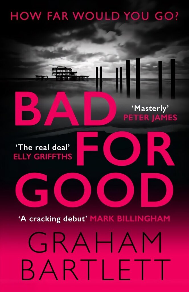 Bad for Good: The top ten bestseller цена и информация | Fantāzija, fantastikas grāmatas | 220.lv